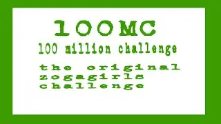 | ZG | 100MC | 7 Girls - How fast can We make 100 Million Dollars?