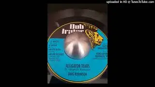 DAVE ROBINSON - Alligator tears ( crocodile tears ) 1980