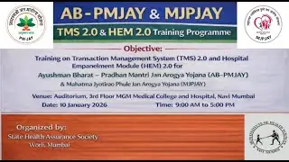 AB- PMJAY & MJPJAY TMS 2.0 & HEM 2.0 Training Programme