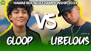 GLOOP vs LIBELOUS | Hawaii Beatbox Championship 2024 | Semi Finals