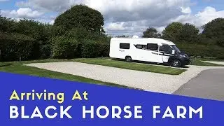 Arriving At Black Horse Farm Caravan And Motorhome Club Site | Euro Trip 2018 Pt4
