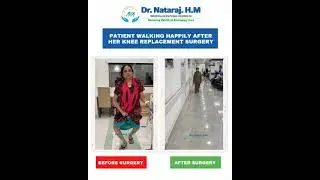 Best Knee Replacement Surgery In Bangalore - Dr. Nataraj H M