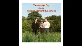 Rail Replacement Bus Service Interview with Tom
