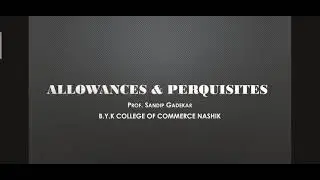 Allowance & Perquisites