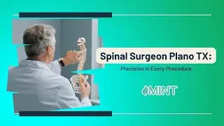 Spinal Surgeon Plano TX: Precision in Every Procedure