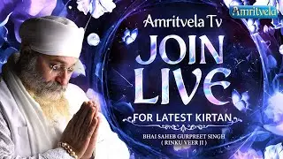 Latest Kirtan 2024 Live 24x7 Bhai Gurpreet Singhji Rinku Veerji Amritvela Trust