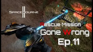 First Rescue Mission Gone Wrong | SpaceBourne 2 Ep 11 &ndash; Into the Endless Universe
