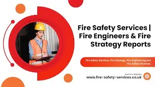 Fire Safety Services  Fire Engineers & Fire Strategy Reports Fire Strategy London, UK