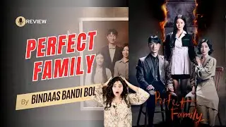 Perfect Family | New Kdrama 2024 | Explained in Hindi