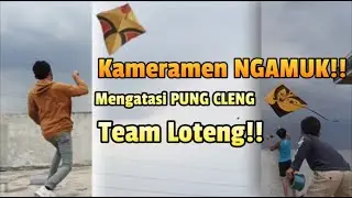 Kameramen NGAMUK!! Turun Tangan Mengatasi Team LOTENG PUNG CLENG!!