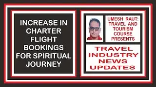 Increase In Charter Flight Bookings For Spiritual Journey | Travel Industry News