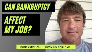 Can Bankruptcy Affect my Job?