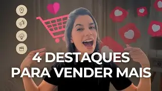 O que colocar nos DESTAQUES do INSTAGRAM para VENDER