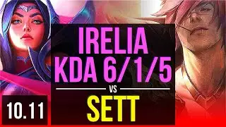 IRELIA vs SETT (TOP) | KDA 6/1/5, 2 early solo kills, 70% winrate | KR Diamond | v10.11