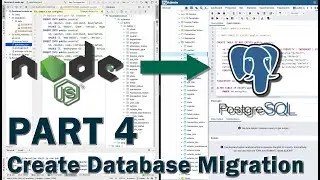 Part 4 - Create Database Migration - Node.js/PostgreSQL