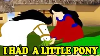 I Had A Little Pony - Popular English Nursery Rhyme with LYRICS