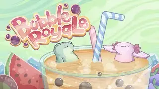 - Bubble Royale Gameplay -🧋