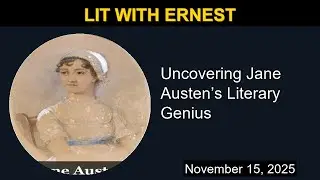 Jane Austen&rsquo;s Literary Genius | Lit with Ernest