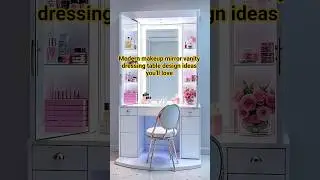 Modern Makeup Mirror Vanity Dressing Table Design you'll Love #vanity #vanitymakeup #dressingtable