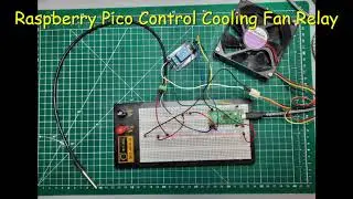 Raspberry Pi Pico Cooling Fan Relay Thonny Code