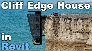 Cliff Edge House Modeled in Revit Tutorial