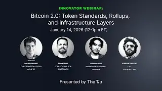 [Webinar] Bitcoin 2.0: Token Standards, Rollups, and Infrastructure Layers
