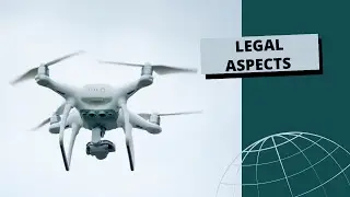 Legal Aspects of Drone Usage Regulations, Rights, and Responsibilities