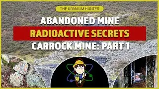 Carrock Mine Part 1: Uncovering Radioactive Secrets in the Lake District's Abandoned Mines