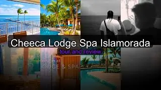 Cheeca Lodge Spa Islamorada - Florida Keys Luxury Resort Tour History