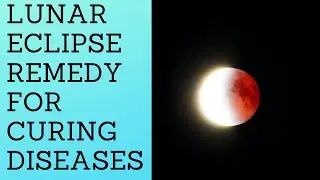 Remedy for Recovery from Diseases on lunar eclipse (बीमारियों से मुक्ति पाने का सरल उपाय)