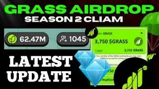 Grass Airdrop Season 2 Claim Latest Update | Veera Airdrop Full Guide