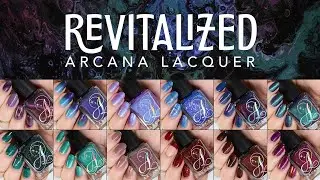 💅 Swatching the Revitalized Collection by Arcana Lacquer