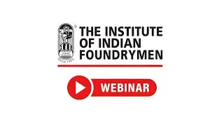 Understanding of Gating and Feeding of Casting &ndash; Dr. Gnanamurthy