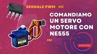Servo motore. Generiamo un segnale PWM con NE 555 e con un potenziometro muoviamo!.