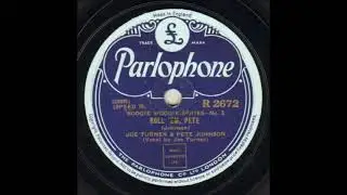 Pete Johnson & Big Joe Turner   Roll 'Em Pete