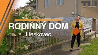 RODINNÝ DOM NA PREDAJ - Lieskovec