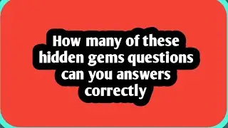 How many of these hidden gems questions can you answers correctly. #hiddengems