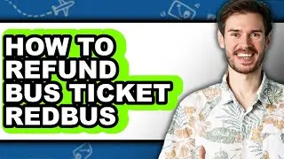 How to Refund Bus Ticket Redbus (only Way)