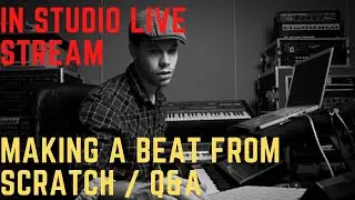 🔴 Making beats from Scratch / Q&A LIVE