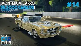 Montei um MUSTANG GT500 de 2000CV pra ARRANCADA! Street Car Club RP #14