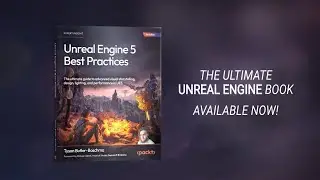 Рекомендации по использованию Unreal Engine 5 &mdash; доступны уже сейчас!
