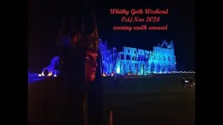 whitby goth weekend  2024 halloween fri evening  walk about
