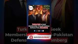 Turkey Joins Saudi-Pakistan Defense Pact? 🔥 NATO-Style Alliance in Making! #shorts