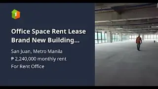 Office Space Rent Lease Brand New Building Greenhills San Juan