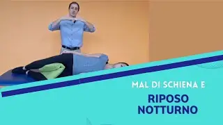 MAL DI SCHIENA e RIPOSO NOTTURNO