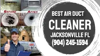 Best Air Duct and Vent Cleaning In Jacksonville 904-245-1594