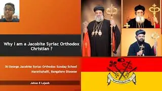 Why am I a Jacobite Syriac Orthodox Christian? | Johan E Lajesh