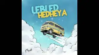 Lebled Hedheya - Houyem