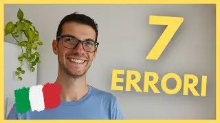7 Errori da non fare quando studi la Lingua Italiana (Livello B1 - C2)