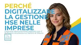 Perch&eacute; digitalizzare la gestione HSE nelle imprese | Software sicurezza sul lavoro